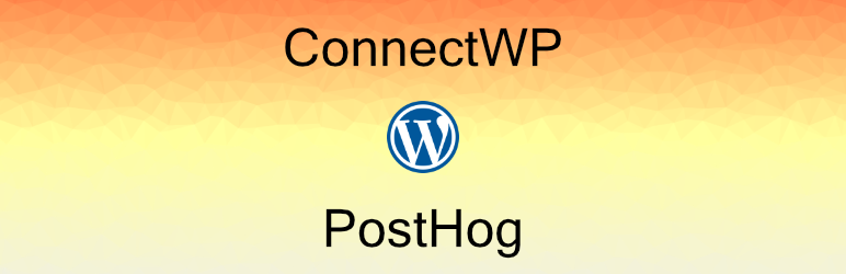 Connect WP – PostHog Wordpress Plugin - Rating, Reviews, Demo & Download