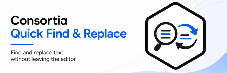 Consortia Quick Find & Replace Preview Wordpress Plugin - Rating, Reviews, Demo & Download