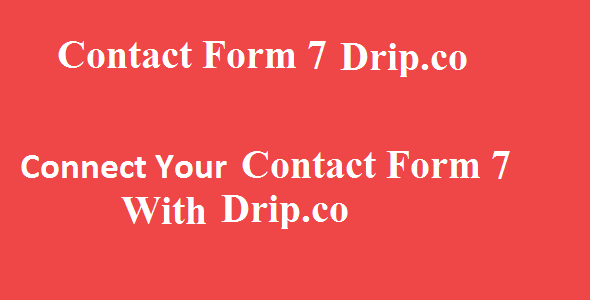 Contact Form 7 Drip Integration Preview Wordpress Plugin - Rating, Reviews, Demo & Download