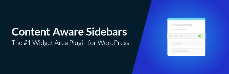 Content Aware Sidebars – Fastest Widget Area Plugin Preview - Rating, Reviews, Demo & Download