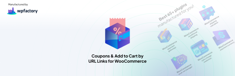 Coupons & Add To Cart By URL Links For WooCommerce Preview Wordpress Plugin - Rating, Reviews, Demo & Download