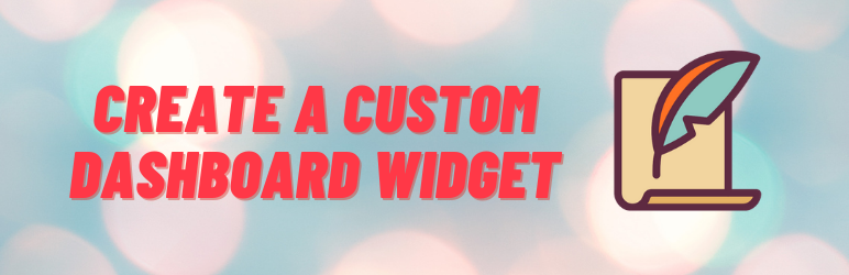 Create A Custom Dashboard Widget Preview Wordpress Plugin - Rating, Reviews, Demo & Download