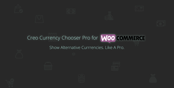 Creo Currency Chooser Pro For Woocommerce Preview Wordpress Plugin - Rating, Reviews, Demo & Download
