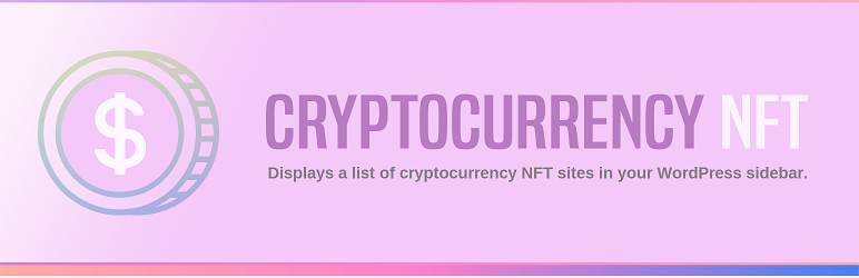 Cryptocurrency NFT Preview Wordpress Plugin - Rating, Reviews, Demo & Download