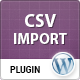 CSV To WordPress Import Plugin