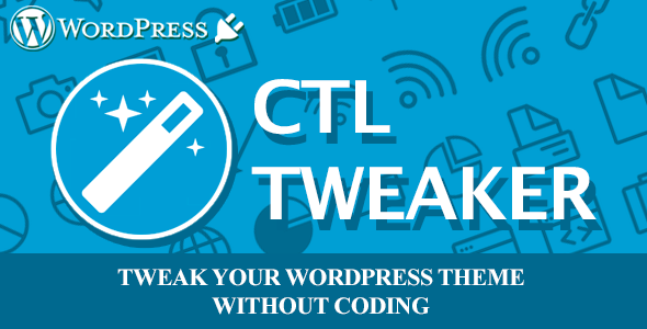 CTL Tweaker – Customize Your Wp Theme Without Coding Preview Wordpress Plugin - Rating, Reviews, Demo & Download