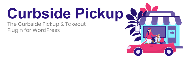 Curbside Pickup Preview Wordpress Plugin - Rating, Reviews, Demo & Download