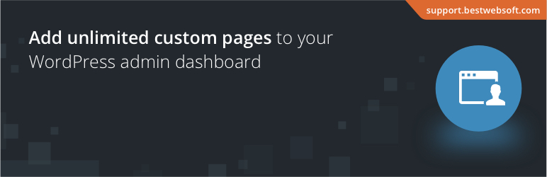 Custom Admin Page By BestWebSoft – Configurable WordPress Dashboard Pages Plugin Preview - Rating, Reviews, Demo & Download