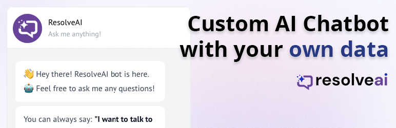 Custom AI Chatbot With Your Data Integrating ChatGPT By ResolveAI Preview Wordpress Plugin - Rating, Reviews, Demo & Download
