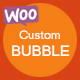 Custom Bubble For WooCommerce