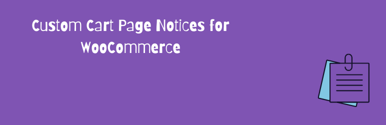 Custom Cart Page Notices For WooCommerce Preview Wordpress Plugin - Rating, Reviews, Demo & Download