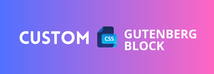 Custom CSS For Gutenberg Blocks Preview Wordpress Plugin - Rating, Reviews, Demo & Download