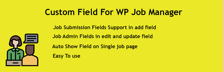 Custom Field For WP Job Manager Preview Wordpress Plugin - Rating, Reviews, Demo & Download