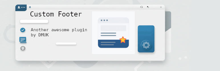 Custom Footer By DMUK Preview Wordpress Plugin - Rating, Reviews, Demo & Download