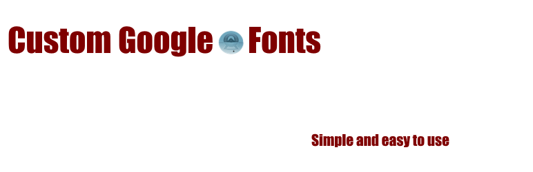 Custom Google Fonts Preview Wordpress Plugin - Rating, Reviews, Demo & Download