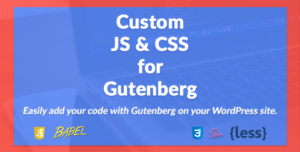Custom JS And CSS For Gutenberg Preview Wordpress Plugin - Rating, Reviews, Demo & Download