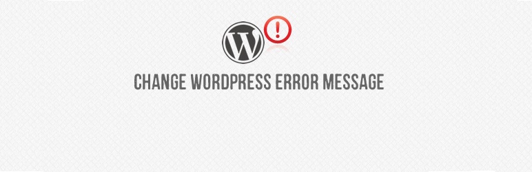 Custom Login Error Message Preview Wordpress Plugin - Rating, Reviews, Demo & Download
