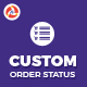 Custom Order Status