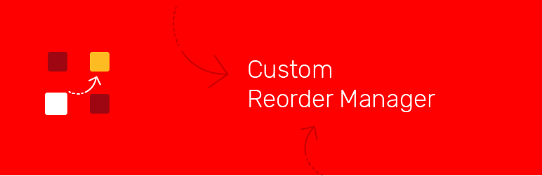 Custom Reorder Manager Preview Wordpress Plugin - Rating, Reviews, Demo & Download