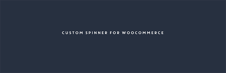 Custom Spinner For WooCommerce Preview Wordpress Plugin - Rating, Reviews, Demo & Download