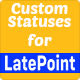 Custom Statuses For LatePoint