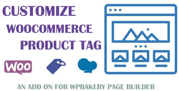 Customize Product Tag For WPBakery Page Builder Preview Wordpress Plugin - Rating, Reviews, Demo & Download