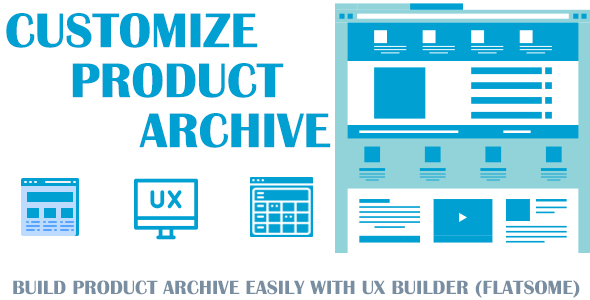 Customize WooCommerce Product Archive For UX Builder (Flatsome Theme) Preview Wordpress Plugin - Rating, Reviews, Demo & Download