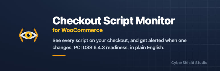 CyberShield Checkout Script Monitor For WooCommerce Preview Wordpress Plugin - Rating, Reviews, Demo & Download
