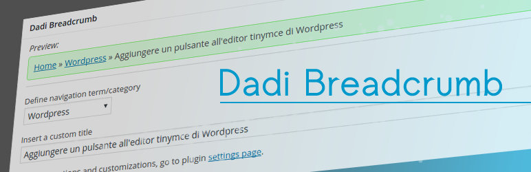 Dadi Breadcrumb Preview Wordpress Plugin - Rating, Reviews, Demo & Download