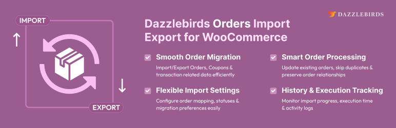 Dazzlebirds Orders Import Export For WooCommerce Preview Wordpress Plugin - Rating, Reviews, Demo & Download