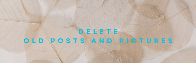 Delete Old Posts And Pictures Preview Wordpress Plugin - Rating, Reviews, Demo & Download