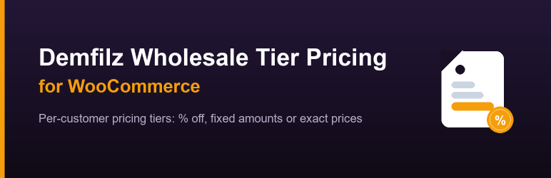 Demfilz Wholesale Tier Pricing For WooCommerce Preview Wordpress Plugin - Rating, Reviews, Demo & Download