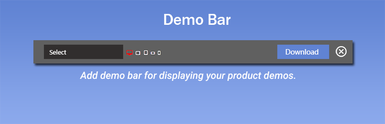 Demo Bar- Best Tool To Showcase Website Demos And Product Features With Styles Preview Wordpress Plugin - Rating, Reviews, Demo & Download