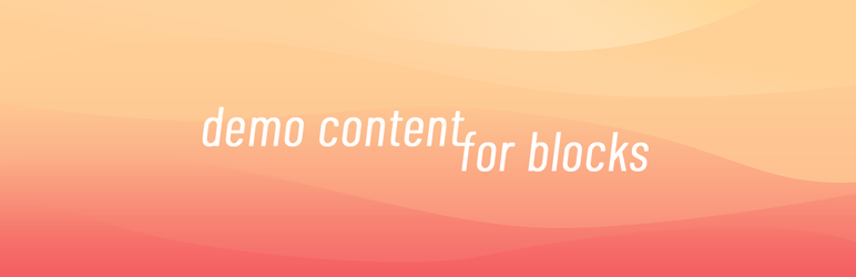 Demo Content For Blocks Preview Wordpress Plugin - Rating, Reviews, Demo & Download