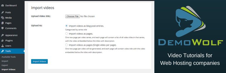 DemoWolf Video Tutorial Importer Preview Wordpress Plugin - Rating, Reviews, Demo & Download