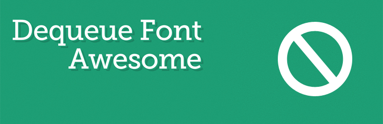 Dequeue Font Awesome Preview Wordpress Plugin - Rating, Reviews, Demo & Download