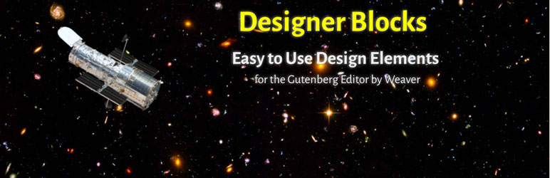 Designer Blocks For Block Editor By Weaver Preview Wordpress Plugin - Rating, Reviews, Demo & Download