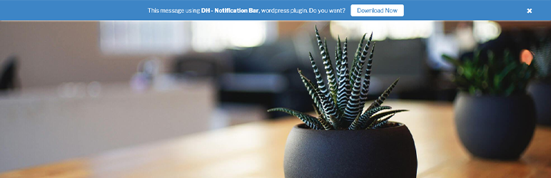 DH – Notification Bar Preview Wordpress Plugin - Rating, Reviews, Demo & Download