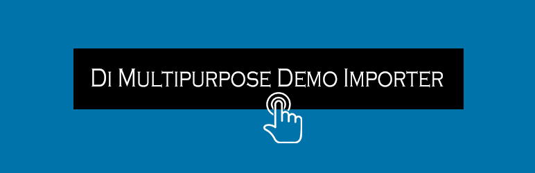 Di Multipurpose Demo Importer Preview Wordpress Plugin - Rating, Reviews, Demo & Download