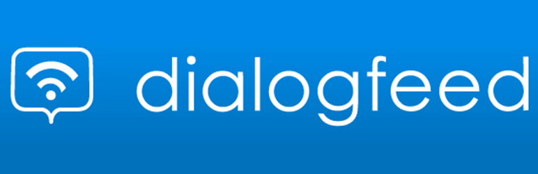 Dialogfeed Preview Wordpress Plugin - Rating, Reviews, Demo & Download