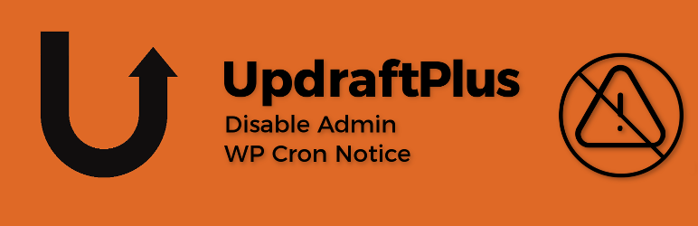 Disable Admin WP Cron Notice For UpdraftPlus Preview Wordpress Plugin - Rating, Reviews, Demo & Download