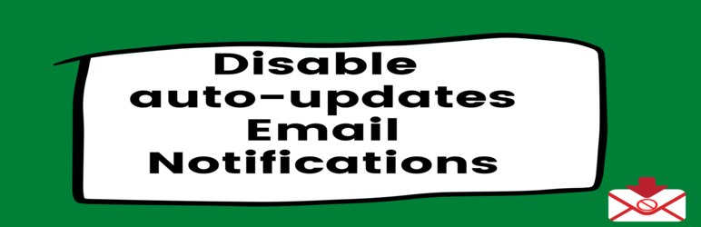 Disable Auto-update Email Notifications Preview Wordpress Plugin - Rating, Reviews, Demo & Download