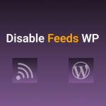 Disable Feeds WP