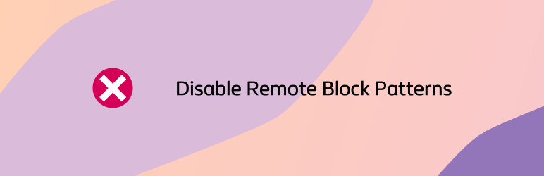 Disable Remote Patterns Preview Wordpress Plugin - Rating, Reviews, Demo & Download