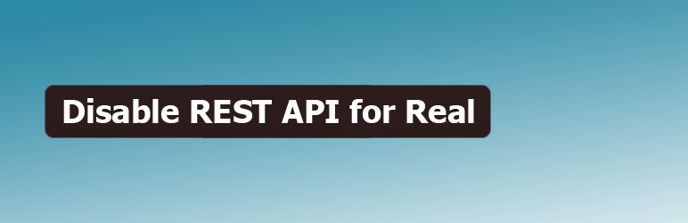 Disable REST API For Real Preview Wordpress Plugin - Rating, Reviews, Demo & Download