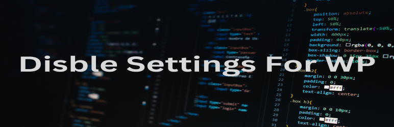 Disable Settings For WP Preview Wordpress Plugin - Rating, Reviews, Demo & Download