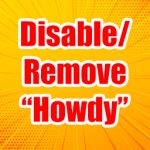 Disable/Remove Howdy