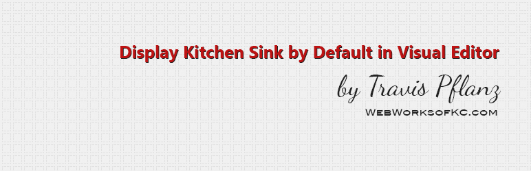 Display Kitchen Sink By Default In Visual Editor Preview Wordpress Plugin - Rating, Reviews, Demo & Download