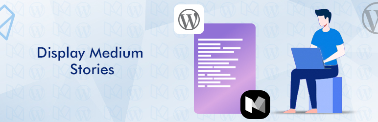 Display Medium Stories – Medium Articles In A WordPress Site Preview - Rating, Reviews, Demo & Download