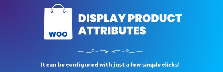 Display Product Attributes For WooCommerce Preview Wordpress Plugin - Rating, Reviews, Demo & Download